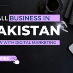 Small Business in Pakistan: Grow with Digital Marketing | Bhatti Marketing