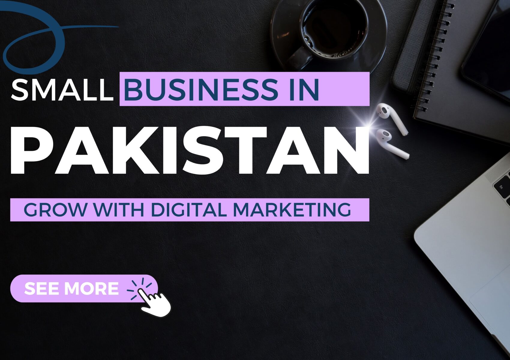 Small Business in Pakistan: Grow with Digital Marketing | Bhatti Marketing
