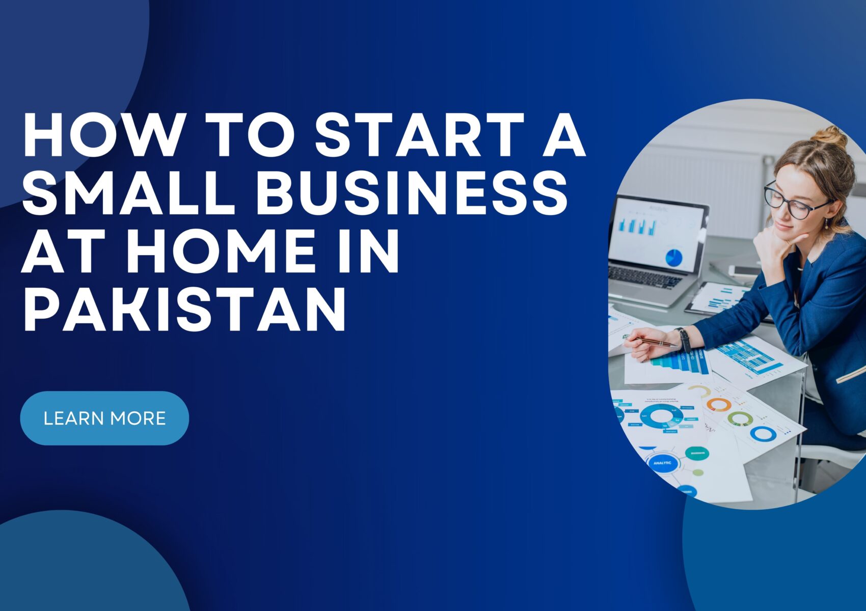 How to Start a Small Business at Home in Pakistan