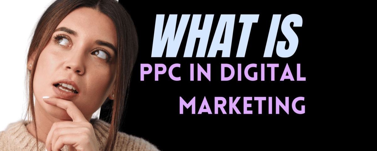 What Is PPC in Digital Marketing | Bhatti Marketing