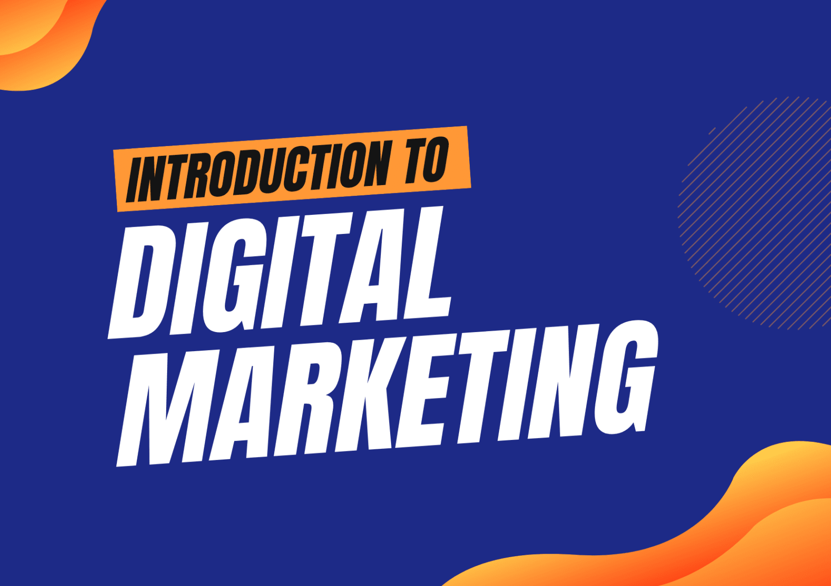 Introduction to Digital Marketing | Bhatti Marketing